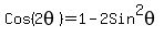 Cos%282theta%29=1-2Sin%5E2theta