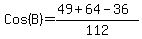 Cos%28B%29=%2849%2B64-36%29%2F112