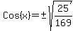 Cos%28x%29=%22%22%2B-sqrt%2825%2F169%29