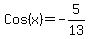 Cos%28x%29=-5%2F13%29