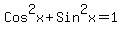 Cos%5E2x+%2B+Sin%5E2x=1