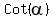 Cot%28alpha%29