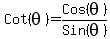 Cot%28theta%29=Cos%28theta%29%2FSin%28theta%29