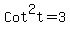 Cot%5E2t=3