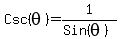 Csc%28theta%29+=+1%2F%28Sin%28theta%29%29