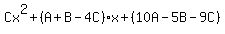 Cx%5E2%2B%28A%2BB-4C%29x%2B%2810A-5B-9C%29