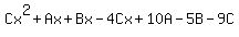Cx%5E2%2BAx%2BBx-4Cx%2B10A-5B-9C