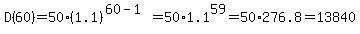 D%2860%29=50%281.1%29%5E%2860-1%29=50%2A1.1%5E59=50%2A276.8=13840