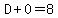 D%2B0=8