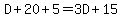 D%2B20%2B5=3D%2B15