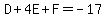 D%2B4E%2BF=-17