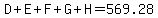 D%2BE%2BF%2BG%2BH=569.28