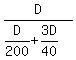 D%2F%28D%2F200+%2B+3D%2F40%29
