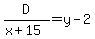 D%2F%28x%2B15%29=y-2