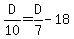 D%2F10+=+D%2F7+-+18