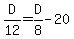 D%2F12+=+D%2F8+-+20