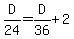 D%2F24+=+D%2F36+%2B+2