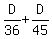 D%2F36+%2B+D%2F45