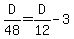 D%2F48+=+D%2F12+-+3