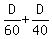 D%2F60+%2B+D%2F40