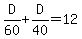 D%2F60+%2B+D%2F40+=+12