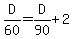 D%2F60+=+D%2F90+%2B+2