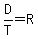 D%2FT+=+R