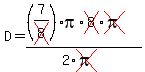 D=%28%287%2Fcross%288%29%29%2Api%2Across%288%29%2Across%28pi%29%29%2F%282%2Across%28pi%29%29
