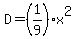 D=%281%2F9%29x%5E2