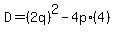 D=%282q%29%5E2-4p%2A%284%29