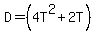 D=%284T%5E2%2B2T%29%29