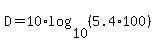 D=+10%2Alog%2810%2C%285.4%2A100%29%29