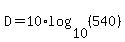 D=+10%2Alog%2810%2C%28540%29%29%29