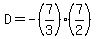 D=-%287%2F3%29%287%2F2%29