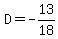 D=-13%2F18