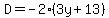 D=-2%283y%2B13%29