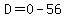 D=0-56