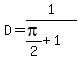 D=1%2F%28pi%2F2%2B1%29