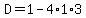 D=1-4%2A1%2A3