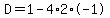 D=1-4%2A2%2A-1