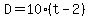 D=10%28t-2%29