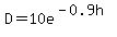 D=10e%5E%28-0.9h%29+