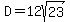 D=12sqrt%2823%29