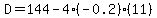 D=144-4%2A%28-0.2%29%2A%2811%29