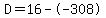D=16--308