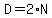 D=2%2AN