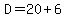 D=20%2B6