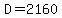 D=2160