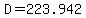 D=223.942