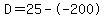 D=25--200